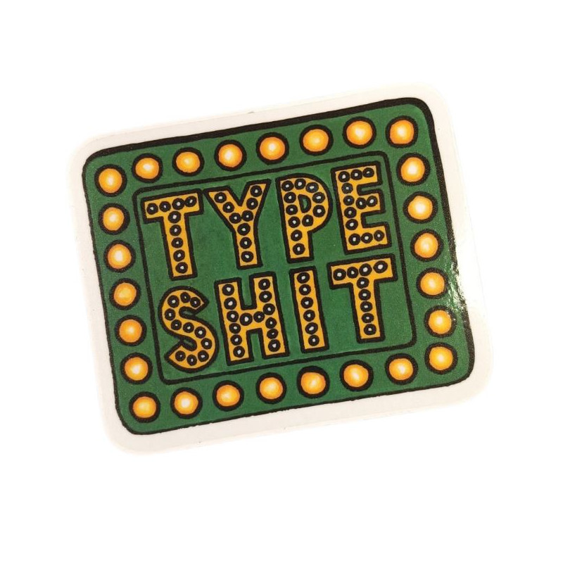 Shake Junt Type Shit Skateboard Sticker 10.5 x 9 cm