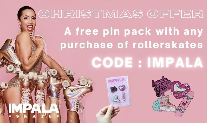 Christmas offer for any purchase of impala rollerblades we offer you a pack of pins with the code : IMPALA